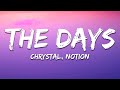 Chrystal NOTION The Days Lyrics