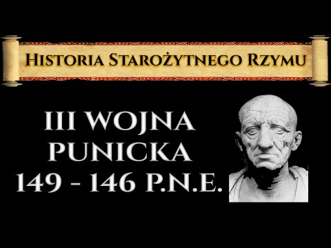 Trzecia Wojna Punicka (149 - 146 p.n.e.). Historia Starożytnego Rzymu odc. 15.