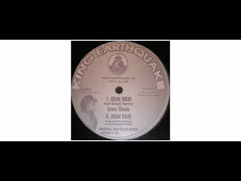 Izyah Davis - Bun Dem / Zion Gate  - 12" - King Earthquake