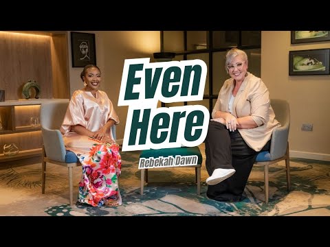 Being KAMBUA | Even Here | Rebekah Dawn