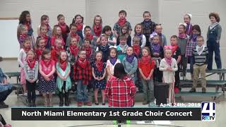North Miami Elementary 1st Grade Choir Concert - 4-24-19