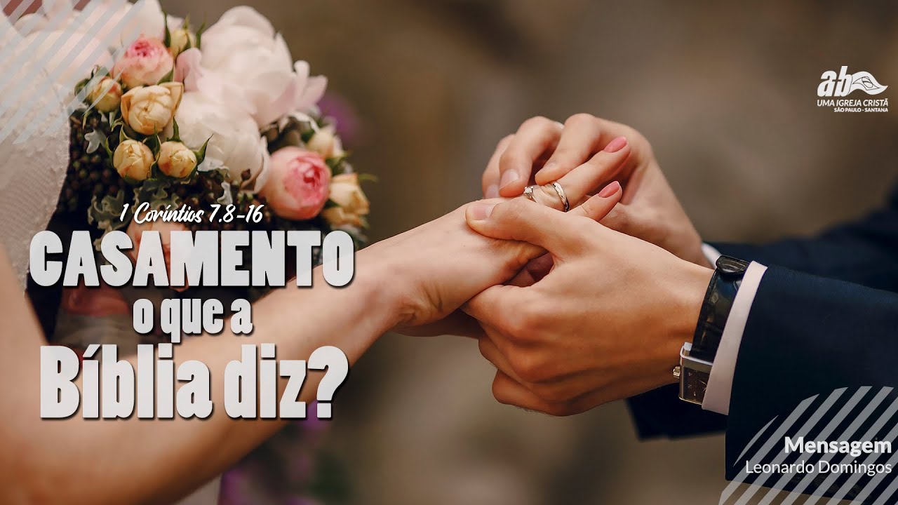Casamento - O que a Bíblia nos diz sobre ele? || Mensagem Culto Dominical :: Ação Bíblica Santana