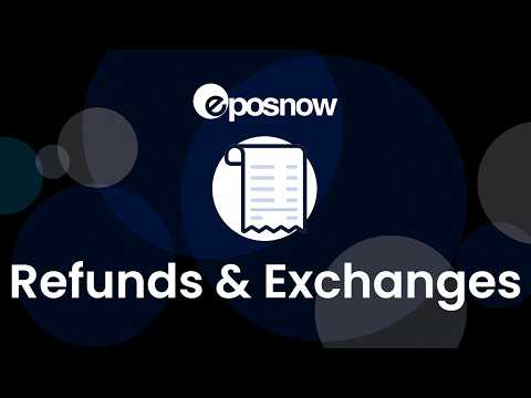How To Process Refunds Exchanges Epos Now Tutorial