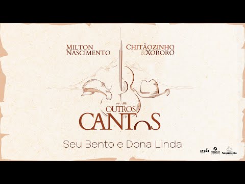 Milton Nascimento, Chitãozinho & Xororó - Seu Bento e Dona Linda (Som Brasil 2023)