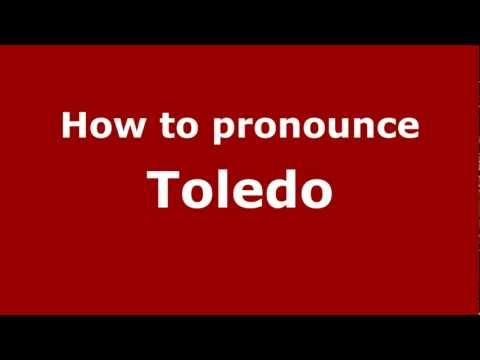 How to pronounce Toledo