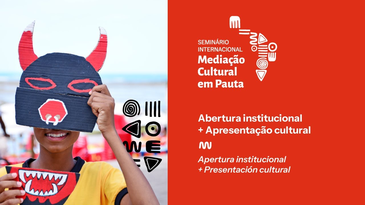 Abertura + Apresentação cultural + Palestra 01/ Apertura  + Presentación cultural + Conferencia 1