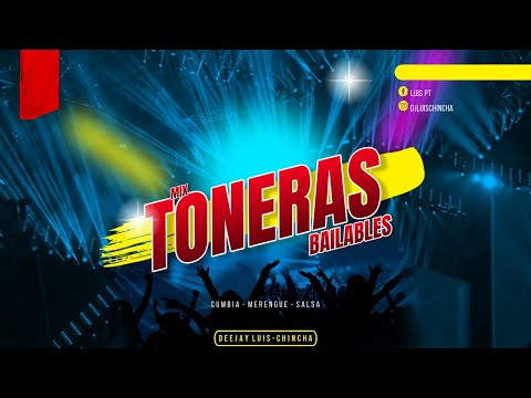 MIX TONERAS BAILABLES - 2023 - ( CUMBIA, MERENGUE, SALSA ) - DJ LUIS