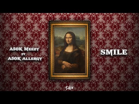 Á50k Meezy & Á50k Allergy - SMILE (Official unreleased track)