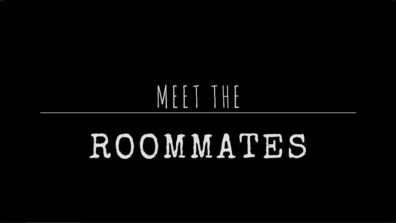 Meet The Roommates