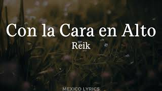 Reik - Con la Cara en Alto (Letra)