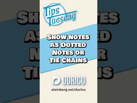Show notes as dotted notes or tie chains #TipsTuesday #dorico #steinberg #musicnotation