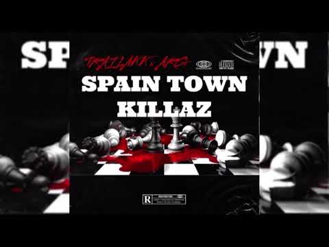 Trailakk Ft A Ricky G - Spain town Killaz