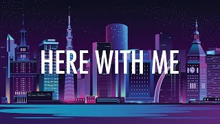 Marshmello, CHVRCHES – Here With Me (Lyrics) 🎵