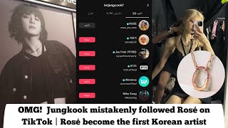 Download lagu OMG Jungkook mistakenly followed Rosé on TikTok | Rosé become the first Korean artist| Rosekook 2023 mp3