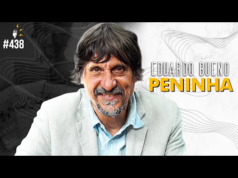 EDUARDO BUENO [PENINHA] - Flow #438