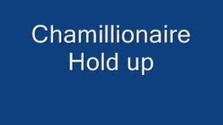 Hold up - Chamillionaire