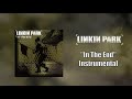 Linkin Park - In The End Instrumental (Studio Quality)