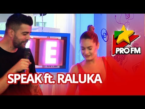Speak feat.  Raluka - Foc la ghete | ProFM LIVE Session