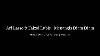 Download lagu Ari Lasso feat  Faizal Lubis - Menangis Diam Diam (Minus One Original Song Version) mp3