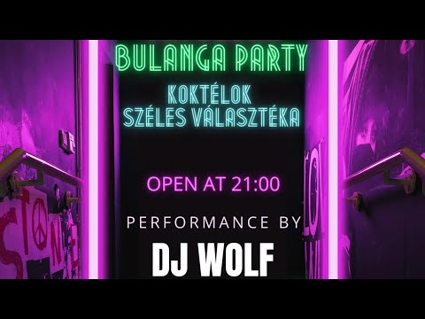 WOLF- Bulanga Party - Chill Zone Cafe & Bar Komárom 2022.03.12