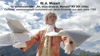 W. A. Mozart: 12 Variationen über "Ah, vous dirai-je Maman" KV 265 (300e) für Cembalo