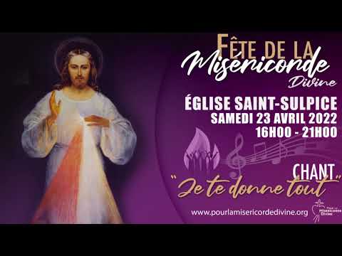 Je te donne tout : Chant de la fête de la miséricorde divine 23 Avril 2022
