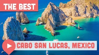 Best Things to Do in Cabo San Lucas, Mexico
