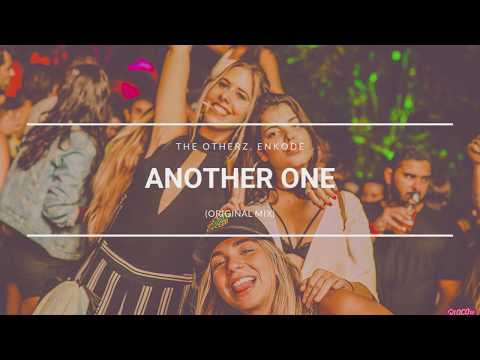 The Otherz, Enkode - Another One