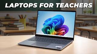 The Best Laptops for Teachers 2026