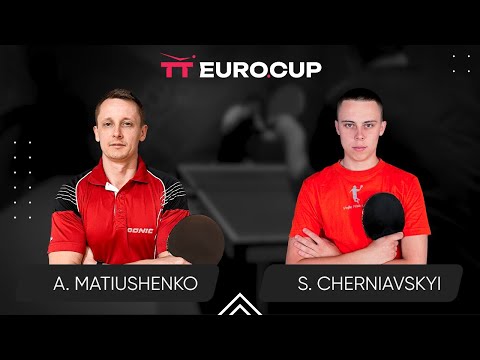 19:15 Andrii Matiushenko  - Serhii Cherniavskyi 25.01.2024 TT Euro.Cup Ukraine STAR TABLE 3