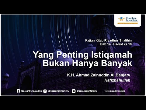 The Book of Riyadhus Shalihin | Chapter 14 Hadith 10 | K.H. Ahmad Zainuddin Al Banjary, Hafizhahu...