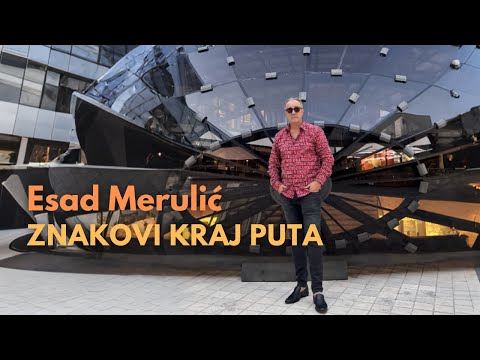 ESAD MERULIC - ZNAKOVI KRAJ PUTA (OFFICIAL AUDIO)