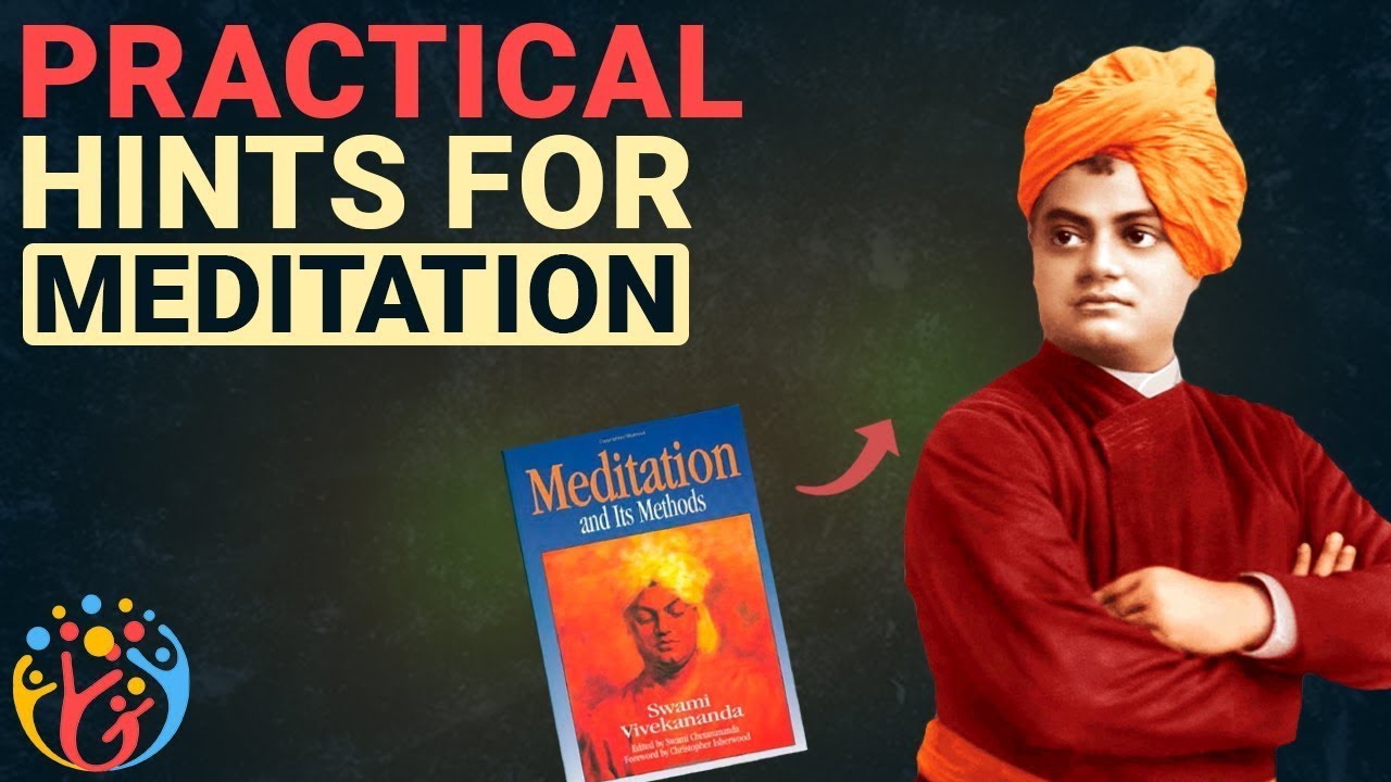 What is Meditation How to Start Practical HintsSwami Vivekananda