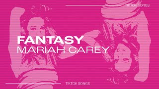 Mariah Carey - Fantasy | oh when you walk by every night talking sweet and looking fine | TikTok