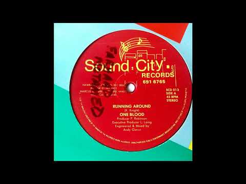 One Blood - Running Around - Sound City Records 12inch 198x