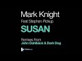 Mark Knight feat Stephen Pickup 'Susan ...