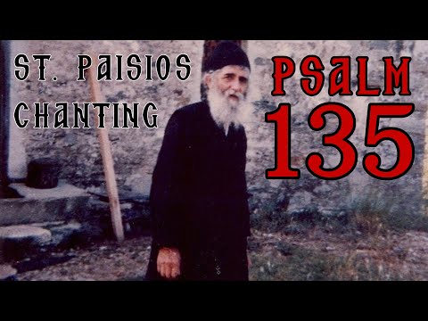 St. Paisios Chanting Psalm 135 (136)