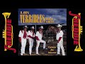 Los Terribles De Norte - Carrera De Muerte (Album Completo)