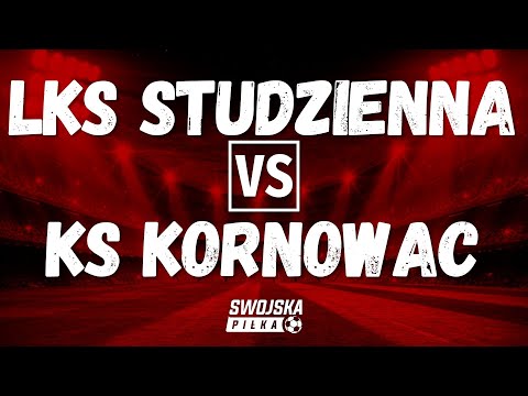 A KLASA: LKS STUDZIENNA 🆚️ KS KORNOWAC (SKRÓT MECZU)