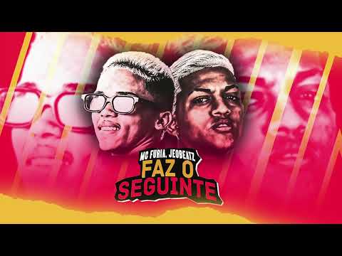 FAZ O SEGUINTE  - FURIA, JEOBEATZ