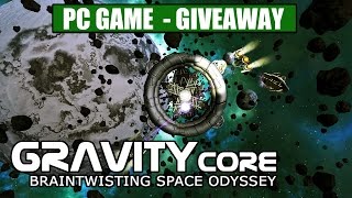 Gravity Core - Full Game GIVEAWAY ( 10 Steam CD-Keys ) [PC] [Ends 7/07]
