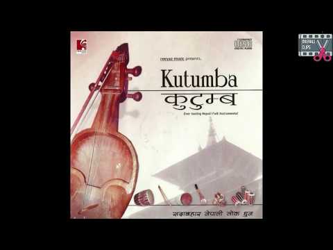 KUTUMBA INSTRUMENTAL COLLECTION 01 ||नेपाली धुन || KUTUMBA JUKEBOX ||