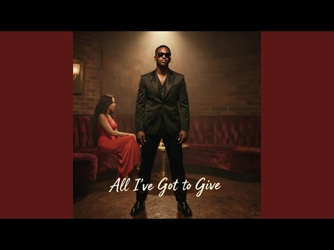 All I've Got to Give