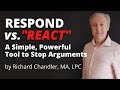 Respond vs. React: A Simple, Powerful Tool to Stop Arguments