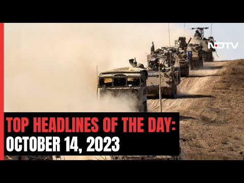 Top Headlines Of The Day: October 14, 2023