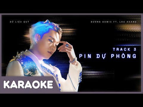 [KARAOKE] Pin Dự Phòng - Dương Domic ft. Lou Hoàng (CÓ BÈ)