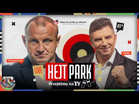 PUDZIANOWSKI I BOREK - HEJT PARK - PRZEJDŹMY NA TY 331