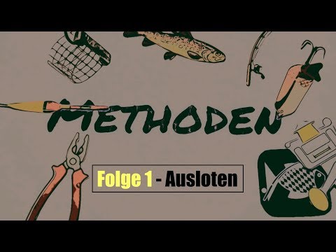 Methoden - Folge 1: Ausloten