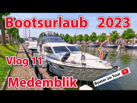 Vlog11 Boating Holiday 2023 - Medemblik - from Den Helder - Boating - North Holland - Wadden Sea