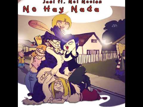 Jael-No hay Nada ft. No! Noslen